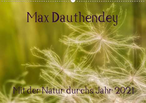 K. A. Wally: Wally, K: Max Dauthendey - Mit der Natur durchs Jahr (Wandka, Kalender