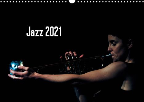 Gerhard Klein: Klein, G: Jazz 2021 (Wandkalender 2021 DIN A3 quer), Kalender