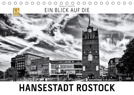 Markus W. Lambrecht: W. Lambrecht, M: Blick auf die Hansestadt Rostock (Tischkale, Kalender