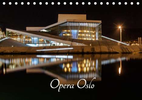 Dirk Rosin: Rosin, D: Opera Oslo (Tischkalender 2021 DIN A5 quer), Kalender