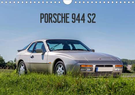 Michael Reiss: Reiss, M: Porsche 944 S2 (Wandkalender 2021 DIN A4 quer), Kalender