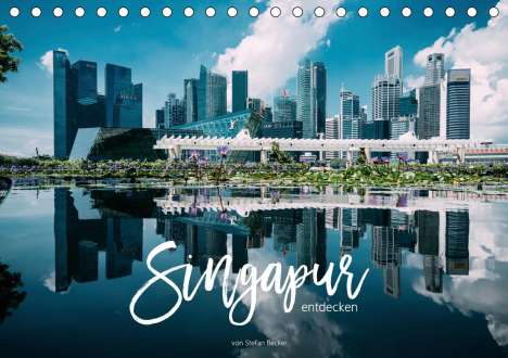 Stefan Becker: Becker, S: Singapur entdecken (Tischkalender 2021 DIN A5 que, Kalender