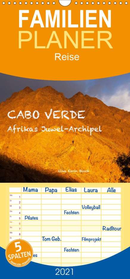 ©. Elke Karin Bloch: Elke Karin Bloch, ©: Cabo Verde - Afrikas Juwel-Archipel - F, Kalender