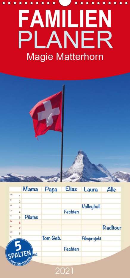 Monika Dietsch: Dietsch, M: Magie Matterhorn - Familienplaner hoch (Wandkale, Kalender