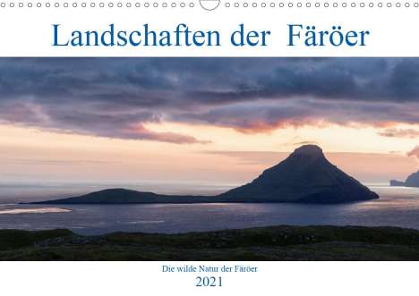 Andreas Klesse: Klesse, A: Landschaften Der Färöer (Wandkalender 2021 DIN A3, Kalender