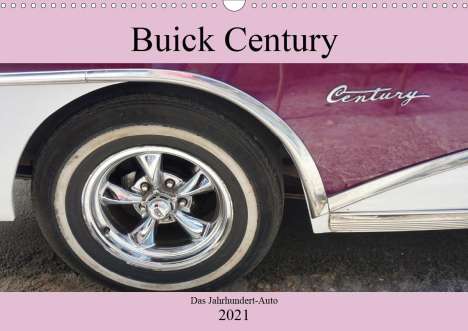 Henning von Löwis of Menar: Löwis of Menar, H: Buick Century - Das Jahrhundert-Auto (Wan, Kalender