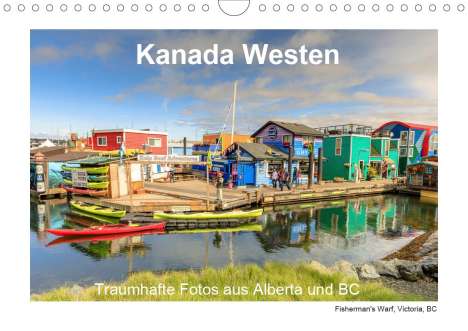 Adrian Geering: Geering, A: Kanada Westen: Traumhafte Fotos aus Alberta und, Kalender