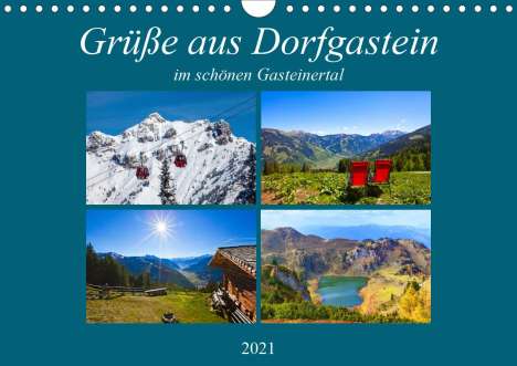 Christa Kramer: Kramer, C: Grüße aus Dorfgastein (Wandkalender 2021 DIN A4 q, Kalender