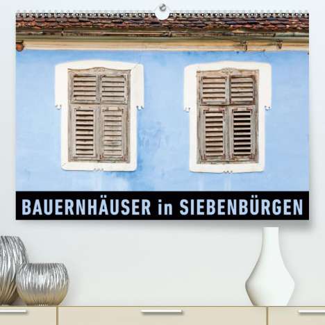 Martin Ristl: Ristl, M: Bauernhäuser in SiebenbürgenAT-Version (Premium,, Kalender