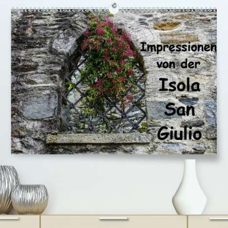 Gabi Hampe: Hampe, G: Impressionen von der Isola San Giulio (Premium, ho, Kalender