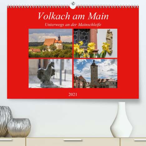Hans Will: Will, H: Volkach am Main (Premium, hochwertiger DIN A2 Wandk, Kalender
