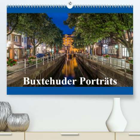 Wolfgang Schwarz: Schwarz, W: Buxtehuder Porträts (Premium, hochwertiger DIN A, Kalender
