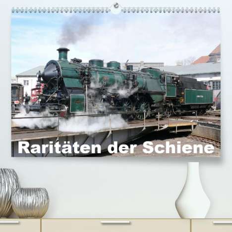 Wolfgang Gerstner: Gerstner, W: Raritäten der Schiene (Premium, hochwertiger DI, Kalender