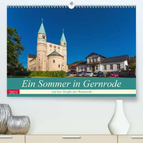 Rene Schubert: Schubert, R: Sommertag in Gernrode (Premium, hochwertiger DI, Kalender