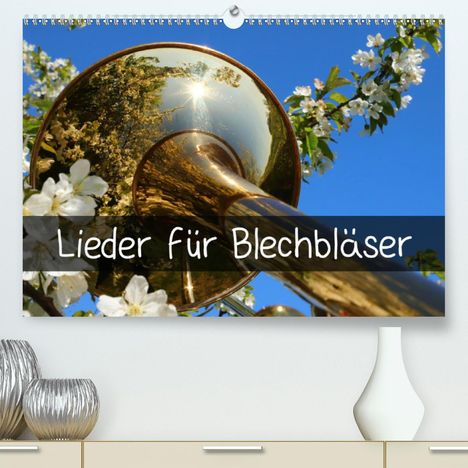 Ingrid und Wolfgang Michel: und Wolfgang Michel, I: Lieder für Blechbläser (Premium, hoc, Kalender