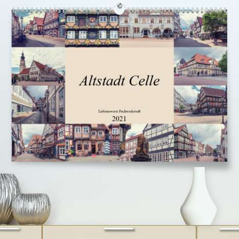 Steffen Gierok: Gierok, S: Altstadt Celle (Premium, hochwertiger DIN A2 Wand, Kalender