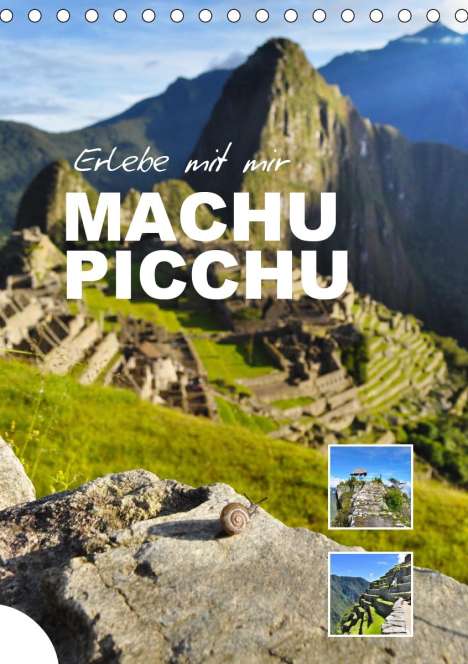 Nadine Büscher: Büscher, N: Erlebe mit mir Machu Picchu (Tischkalender 2021, Kalender