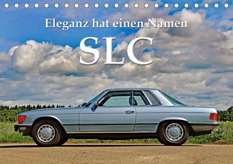 Ingo Laue: Laue, I: SLC Eleganz hat einen Namen (Tischkalender 2021 DIN, Kalender