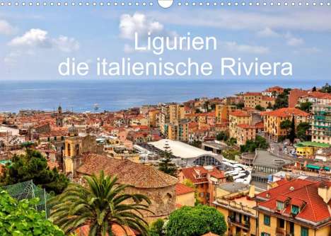 Joana Kruse: Kruse, J: Ligurien - die italienische Riviera (Wandkalender, Kalender