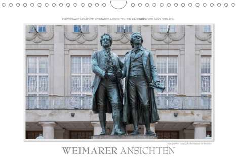 Ingo Gerlach: Gerlach, I: Emotionale Momente: Weimarer Ansichten. (Wandkal, Kalender