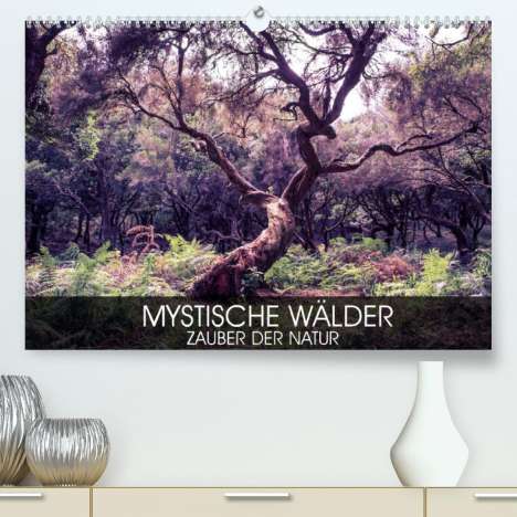 Val Thoermer: Thoermer, V: Mystische Wälder - Zauber der Natur (Premium, h, Kalender