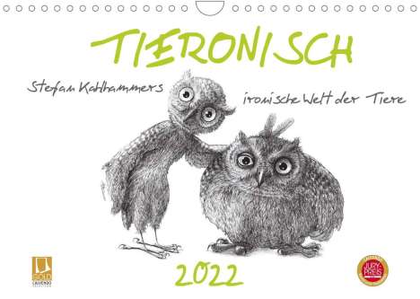 Stefan Kahlhammer: Kahlhammer, S: TIERONISCH (Wandkalender 2022 DIN A4 quer), Kalender