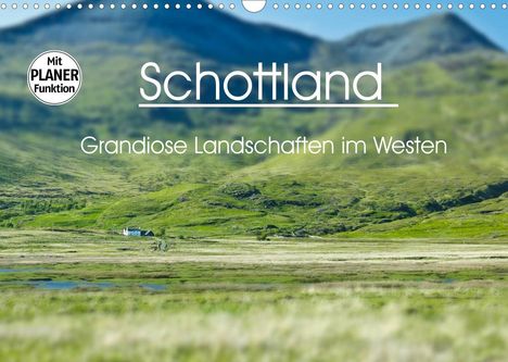 Anja Schäfer: Schäfer, A: Schottland - grandiose Landschaften im Westen (W, Kalender