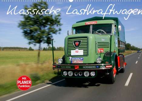 Stefan Bau: Bau, S: Klassische Lastkraftwagen (Wandkalender 2022 DIN A2, Kalender