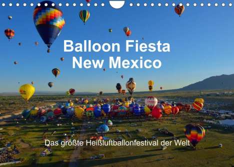 Hans-Gerhard Pfaff: Pfaff, H: Balloon Fiesta New Mexico (Wandkalender 2022 DIN A, Kalender