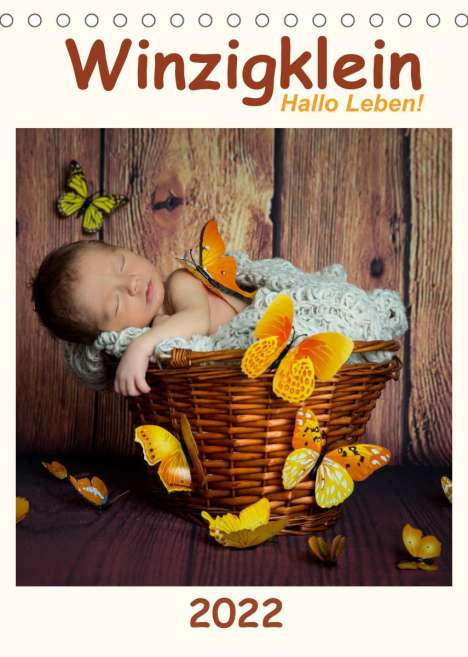Hetizia :: Fotodesign: :: Fotodesign, H: Winzigklein - Hallo Leben! (Tischkalender, Kalender