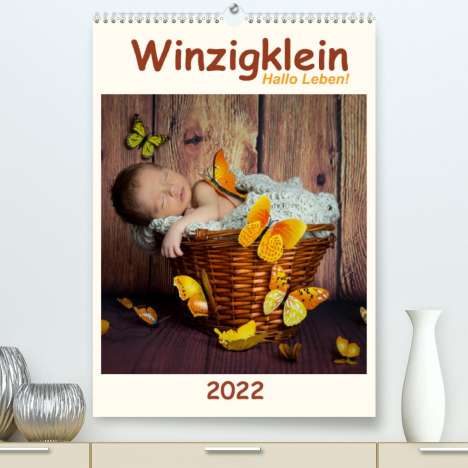 Hetizia :: Fotodesign: :: Fotodesign, H: Winzigklein - Hallo Leben! (Premium, hochw, Kalender
