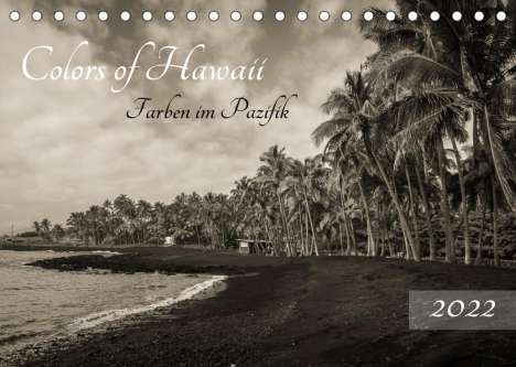 Florian Krauss - Www. Lavaflow. De: Krauss - Www. Lavaflow. De, F: Colors of Hawaii - Farben im, Kalender
