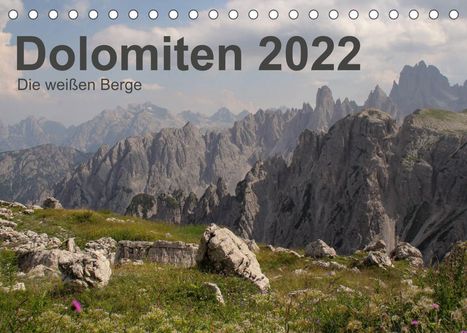 Frank Zimmermann: Zimmermann, F: Dolomiten 2022 - Die weißen Berge (Tischkalen, Kalender