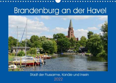 Anja Frost: Frost, A: Brandenburg an der Havel - Stadt der Flussarme, Ka, Kalender