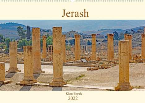 Klaus Eppele: Eppele, K: Jerash (Wandkalender 2022 DIN A2 quer), Kalender
