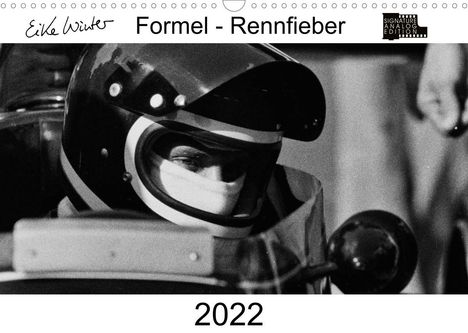 Eike Winter: Winter, E: Formel - Rennfieber (Wandkalender 2022 DIN A3 que, Kalender