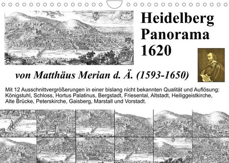 Claus Liepke: Liepke, C: Matthäus Merian Heidelberg Panorama 1620 (Wandkal, Kalender