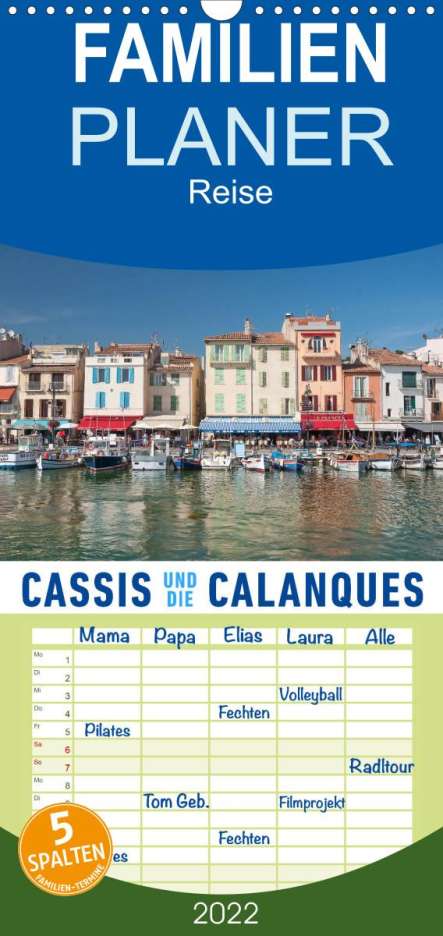 Martin Ristl: Ristl, M: Cassis und die Calanques - Familienplaner hoch (Wa, Kalender