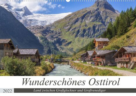 Axel Matthies: Matthies, A: Wunderschönes Osttirol (Wandkalender 2022 DIN A, Kalender