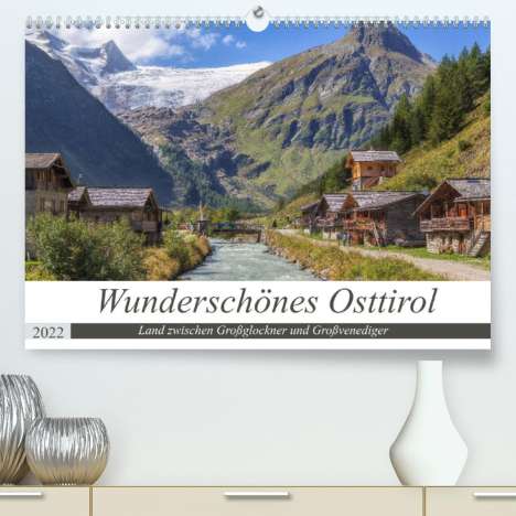 Axel Matthies: Matthies, A: Wunderschönes Osttirol (Premium, hochwertiger D, Kalender