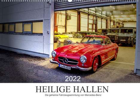 Christof Vieweg: Vieweg, C: Heilige Hallen 2022 - Die geheime Fahrzeugsammlun, Kalender