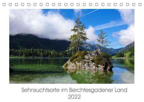 Heike Hoffmann: Hoffmann, H: Sehnsuchtsorte im Berchtesgadener Land (Tischka, Kalender