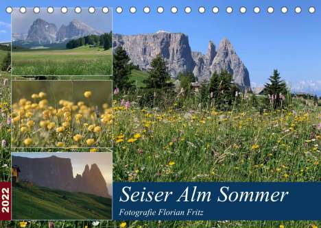 Floian Fritz: Fritz, F: Seiser Alm Sommer (Tischkalender 2022 DIN A5 quer), Kalender