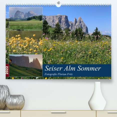 Floian Fritz: Fritz, F: Seiser Alm Sommer (Premium, hochwertiger DIN A2 Wa, Kalender