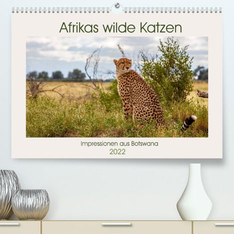 Ursula Di Chito: Di Chito, U: Afrikas wilde Katzen (Premium, hochwertiger DIN, Kalender