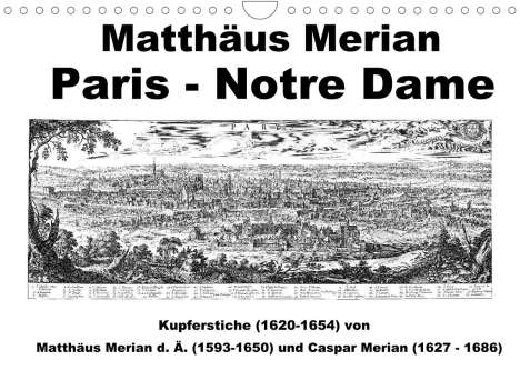Claus Liepke: Liepke, C: Matthäus Merian Paris Notre-Dame (Wandkalender 20, Kalender