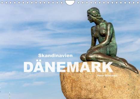 Peter Schickert: Schickert, P: Skandinavien - Dänemark (Wandkalender 2022 DIN, Kalender