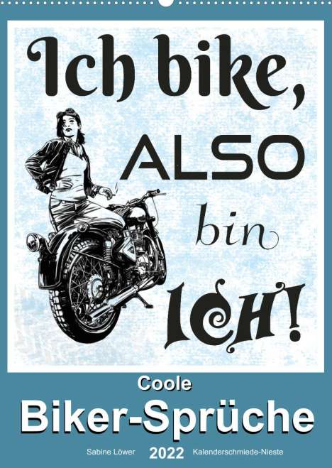Sabine Löwer: Löwer, S: Coole Biker-Sprüche (Wandkalender 2022 DIN A2 hoch, Kalender