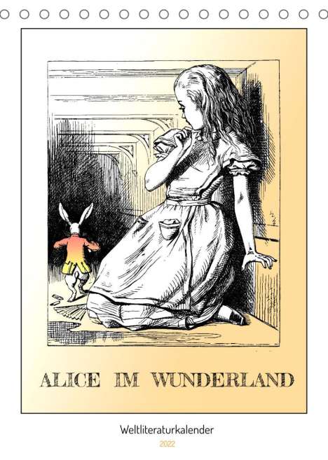 4arts: 4arts: Alice im Wunderland - Weltliteraturkalender (Tischkal, Kalender