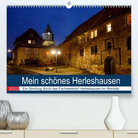 Roland Brack: Brack, R: Mein schönes Herleshausen (Premium, hochwertiger D, Kalender